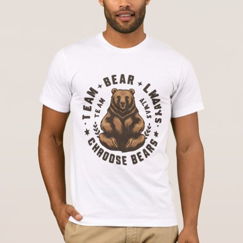 Always team the bear the Wingman survivor  T_Shirt