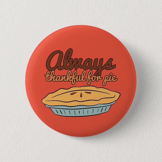 Always Thankful For Pie Button (Front)