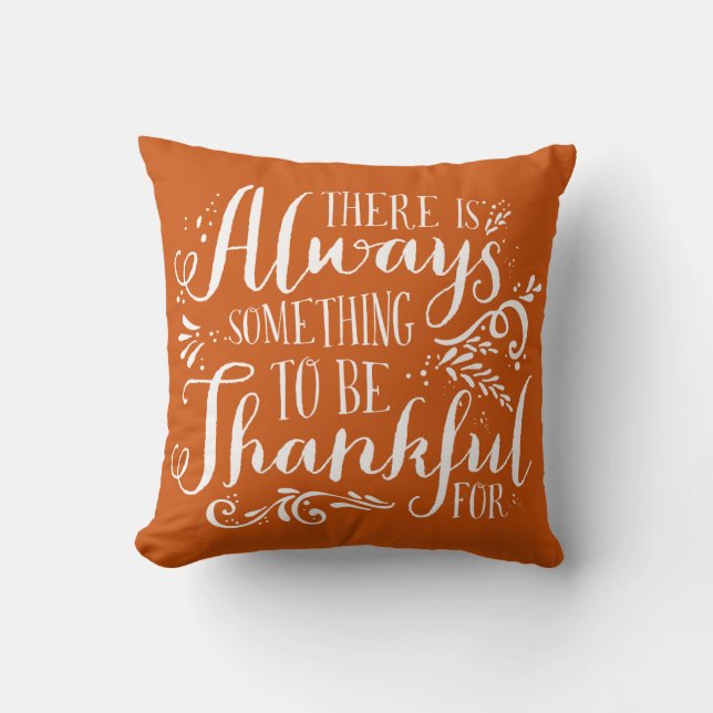 Always Thankful Quote Orange Thanksgiving Throw Pillow (Front)