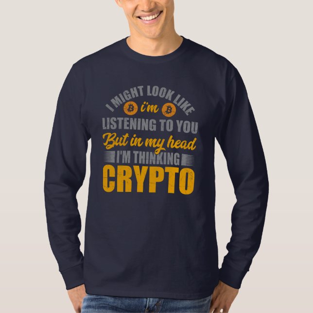 Always Thinking Crypto T-Shirt (Front)