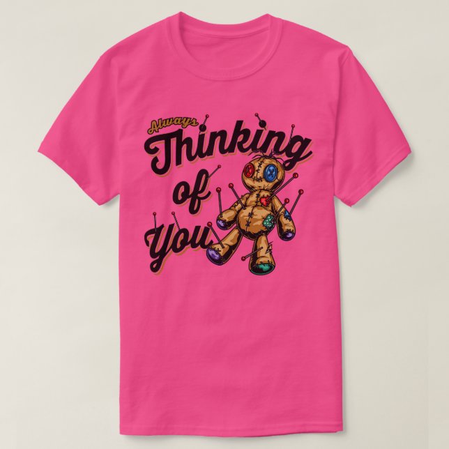 Always thinking of you Voo Doll T-Shirt (Design Front)