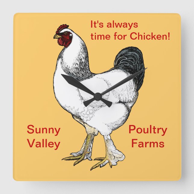 Always Time for Chicken Restaurant or Farm Kitchen Square Wall Clock (Front)