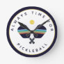 Always Time for Pickleball Paddles Blue Yellow Round Clock