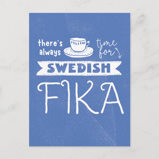 Always Time for Swedish Fika Postcard (Front)