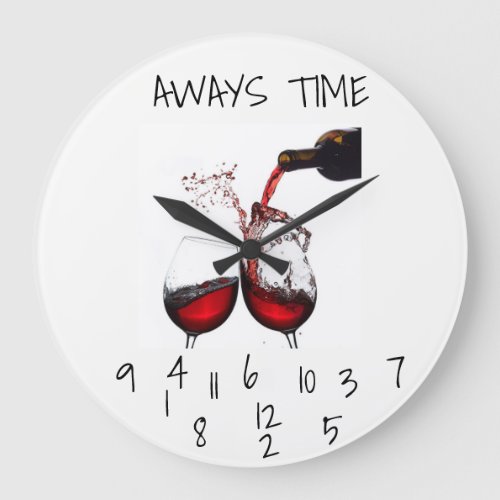 ALWAYS TIME FOR WINE CLOCK