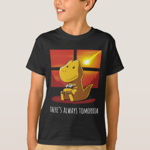 Always Tomorrow Dinosaur Playing Video Game 1 T-Shirt