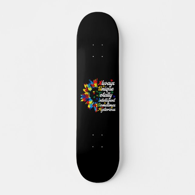 Always Unique - Autism Awareness Skateboard (Front)