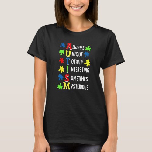 Always Unique Totally Intelligent Sometimes Autism T_Shirt