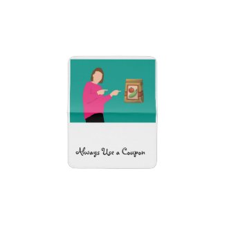 Always Use a Coupon T-Shirt Card Holder