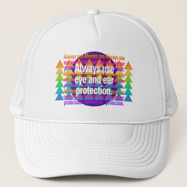 Always use eye and ear Spectrum Rainbow Spot Trucker Hat (Front)