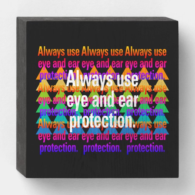 Always use eye Spectrum Rainbow Text Wooden Box Sign (Front Horizontal)