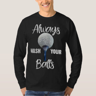 Always Wash Balls Golf Retro Golfing T-Shirt