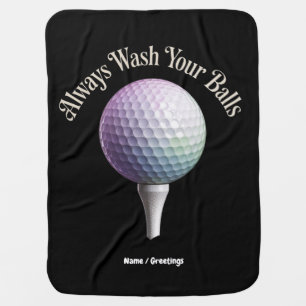Always Wash Your Balls Funny Golf Sports Gift Baby Blanket