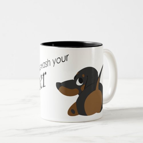 Always Wash your Wiener funny Two_Tone Coffee Mug