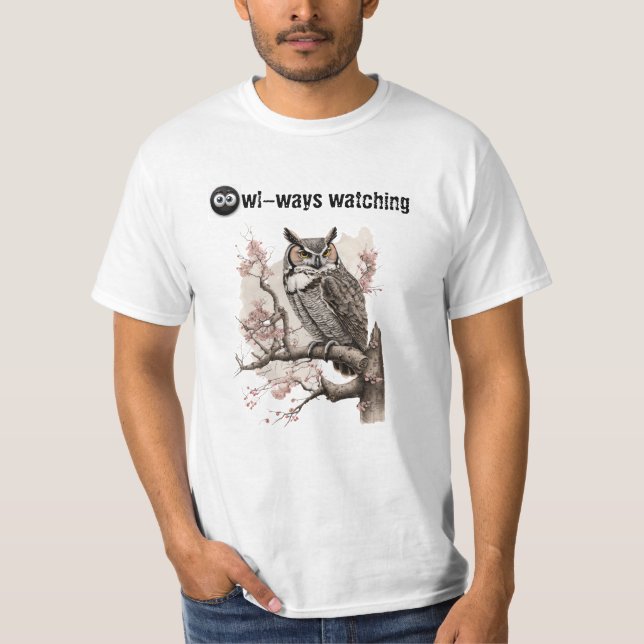 Always Watching funny Owl Tshirt Design (Front)