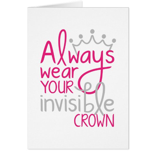 Always Wear Your Invisible Crown Cards (Front)