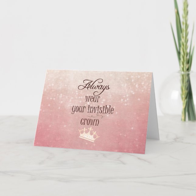 Always wear your Invisible Crown Quote Card (Front)