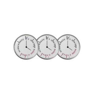 Always Wine O'Clock Somewhere Golf Ball Marker