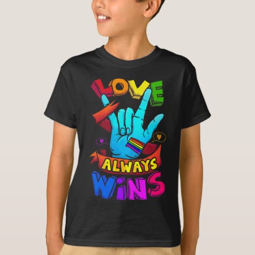 Always Wins Asl Deaf Awareness Gay Pride Lgbt 1  T_Shirt