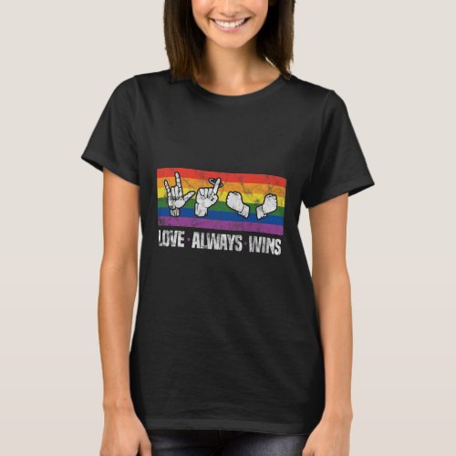 Always Wins Asl Deaf Awareness Lgbt Gay Pride Vint T_Shirt