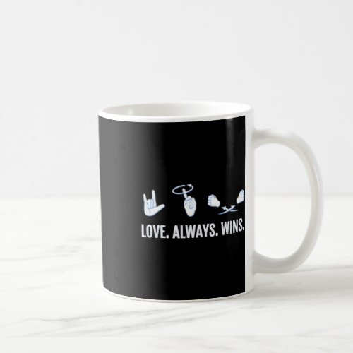 Always Wins Asl Deaf Awareness Sign Language  Coffee Mug