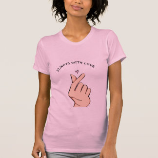 Always With Love Finger Heart Cute Aesthetic T-Shi T-Shirt