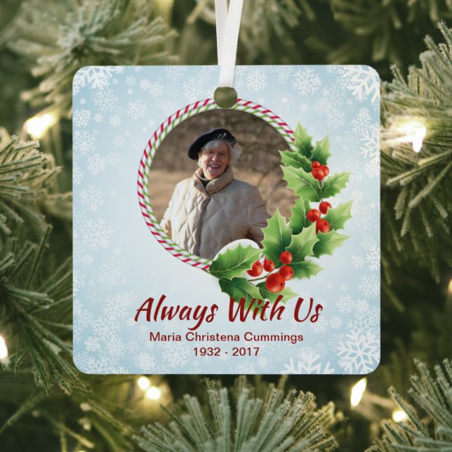 Always With Us Personalized Memorial Photo Metal Ornament (Insitu)