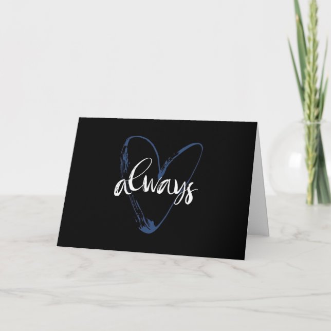 **ALWAYS WITH YOU** LOVE CARD FOR ALL OCCASIONS (Front)