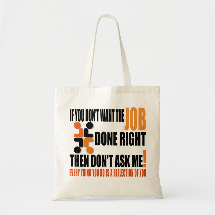 ALWAYS WORK HARD TOTE BAGS