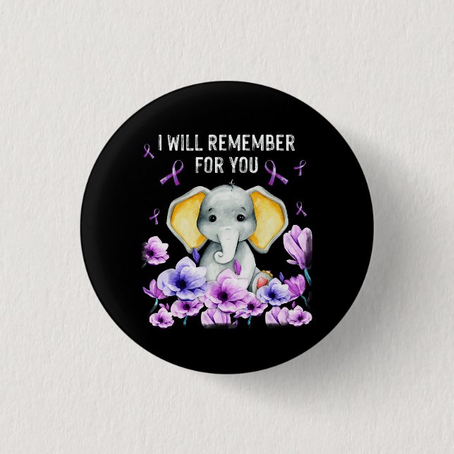 Alzheimer Awareness Cute Elephant I Will Remember  Button (Front)
