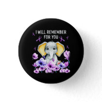 Alzheimer Awareness Cute Elephant I Will Remember  Button