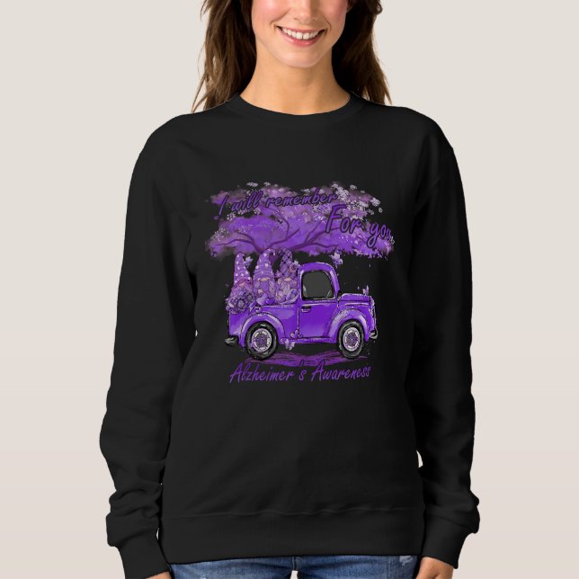 Alzheimer Awareness Cute Gnome I Will Remember For Sweatshirt (Front)