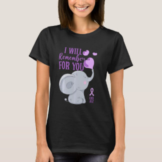 Alzheimer Awareness I Will Remember For You End Al T-Shirt