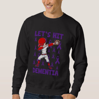 Alzheimer Awareness Let's Hit Dementia End Alz Sweatshirt