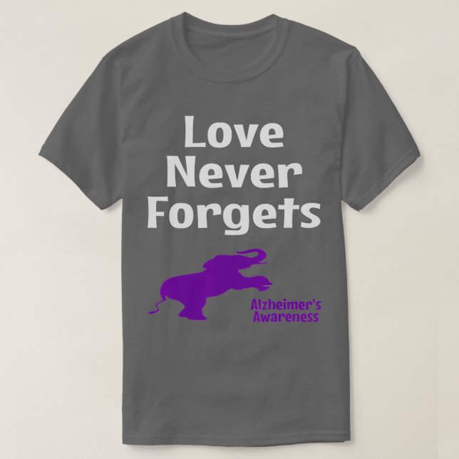 Alzheimer Awareness Purple Support Love Never Forg T-Shirt (Design Front)