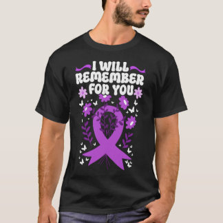 Alzheimer Dementia I Will Remember For You T-Shirt