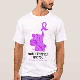 Alzheimer Dementia I Will Remember For You T-Shirt