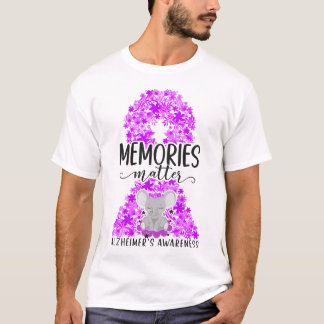 Alzheimer Dementia Memories Matter Alzheimer's T-Shirt