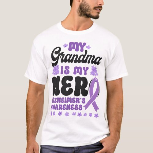 Alzheimer Dementia My Grandma Is My Hero T_Shirt