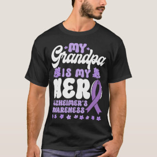 Alzheimer Dementia My Grandpa Is My Hero T-Shirt