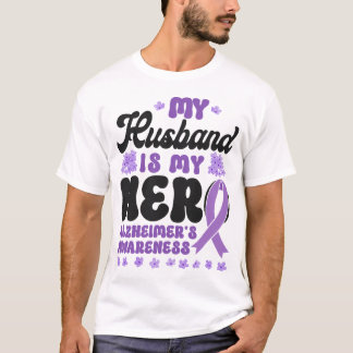 Alzheimer Dementia My Husband Is My Hero T-Shirt