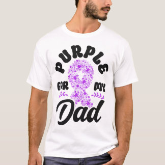 Alzheimer Dementia Purple For My Dad Dad T-Shirt