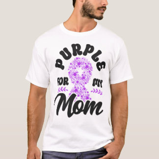 Alzheimer Dementia Purple For My Mom Mom T-Shirt