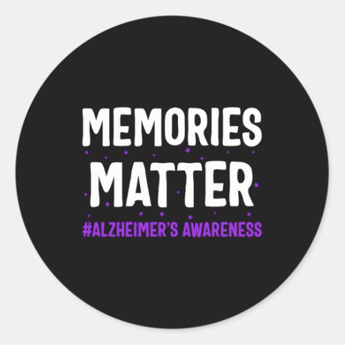 Alzheimer Memories Matter Alzheimers Awareness Alz Classic Round Sticker