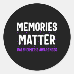 Alzheimer Memories Matter Alzheimers Awareness Alz Classic Round Sticker
