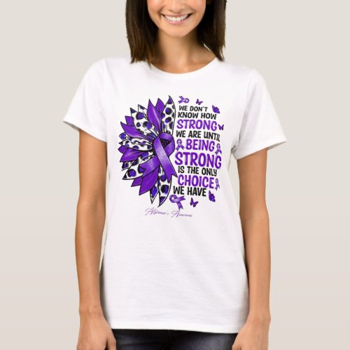 AlzheimerS Awareness Awareness We DonT Know How T_Shirt