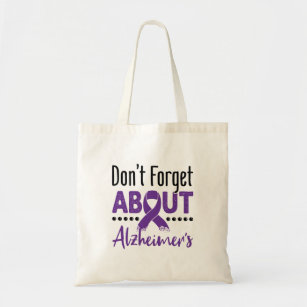 Alzheimer's Awareness Don't Forget About Alzheimer Tote Bag