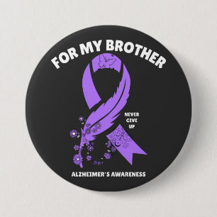 Alzheimer's Awareness - For My Brother Button