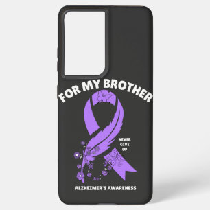 Alzheimer's Awareness - For My Brother Samsung Galaxy S21+ Case