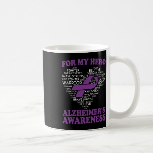 Alzheimers Awareness For My Hero Alzheimers Awaren Coffee Mug